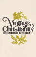 Vintage Christianity